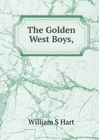 The Golden West Boys,