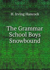 The Grammar School Boys Snowbound