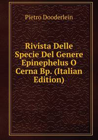 Rivista Delle Specie Del Genere Epinephelus O Cerna Bp. (Italian Edition)