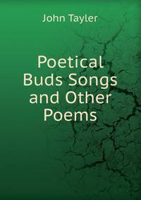 Poetical Buds Songs and Other Poems