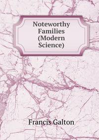 Noteworthy Families (Modern Science)
