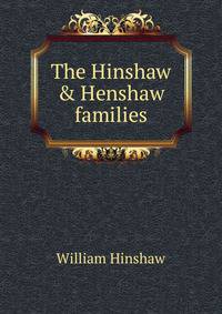 The Hinshaw &amp; Henshaw families