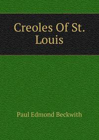 Creoles Of St. Louis