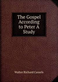The Gospel According to Peter A Study