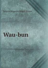 Wau-bun