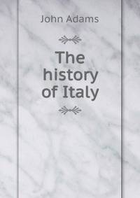 The history of Italy