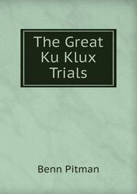 The Great Ku Klux Trials
