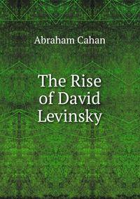 The Rise of David Levinsky