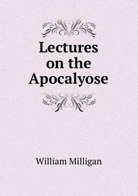 Lectures on the Apocalyose