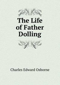 The Life of Father Dolling