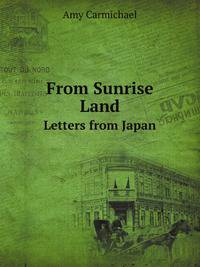 From Sunrise Land: Letters from Japan