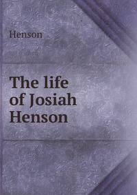 The life of Josiah Henson