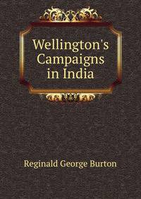 Wellington's Campaigns in India