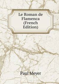Le Roman de Flamenca (French Edition)