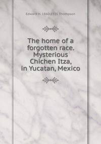 The home of a forgotten race. Mysterious Chichen Itza, in Yucatan, Mexico