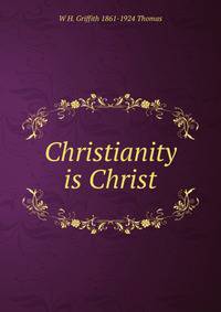 Christianity is Christ