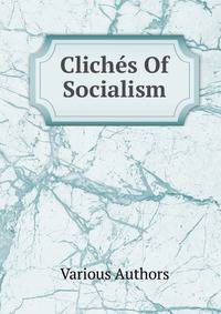 Cliches Of Socialism