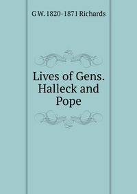 Lives of Gens. Halleck and Pope