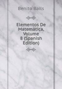Elementos De Matematica, Volume 8 (Spanish Edition)