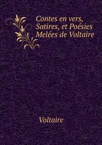 Contes en vers, Satires, et Poesies Melees de Voltaire