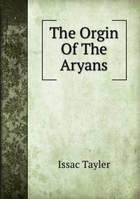 The Orgin Of The Aryans