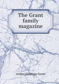 The Grant family magazine