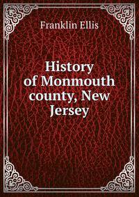History of Monmouth county, New Jersey