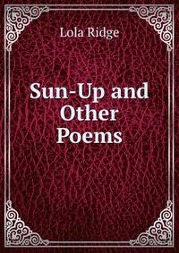 Sun-Up and Other Poems