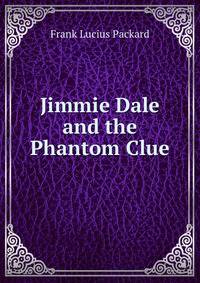 Jimmie Dale and the Phantom Clue