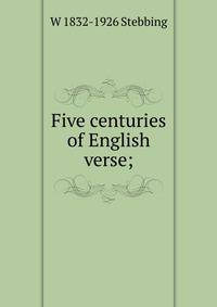 Five centuries of English verse. volume 1