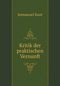 Kritik der praktischen Vernunft (German Edition)