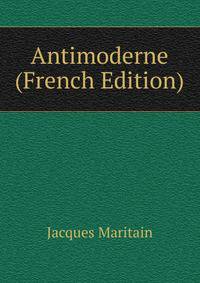 Antimoderne (French Edition)