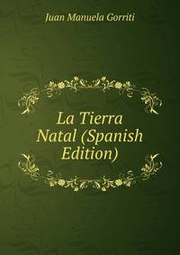 La Tierra Natal (Spanish Edition)