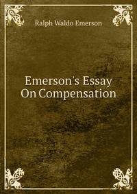 Emerson's Essay On Compensation