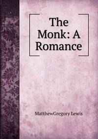 The Monk: A Romance