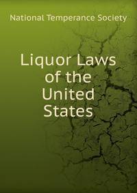 Liquor Laws of the United States