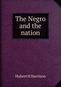 The Negro and the nation