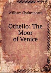 Othello: The Moor of Venice