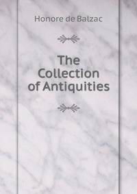 The Collection of Antiquities