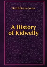 A History of Kidwelly