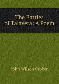 The Battles of Talavera: A Poem