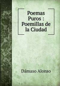 Poemas Puros : Poemillas de la Ciudad