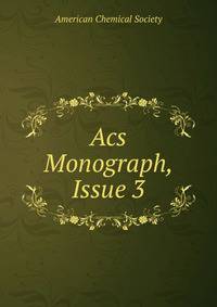 Acs Monograph, Issue 3