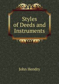 Styles of Deeds and Instruments