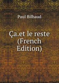 Ca.et le reste (French Edition)
