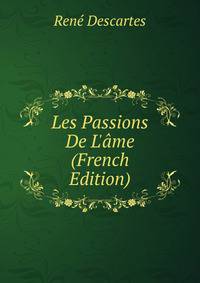 Les Passions De L'?me (French Edition)