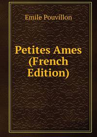 Petites Ames (French Edition)