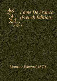 L'ame De France (French Edition)