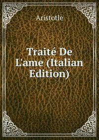 Trait? De L'ame (Italian Edition)