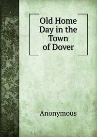 Old Home Day in the Town of Dover
